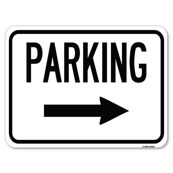 Signmission Parking With Right Arrow Heavy-Gauge Aluminum Rust Proof Parking Sign, 18" x 24", A-1824-24623 A-1824-24623 - main